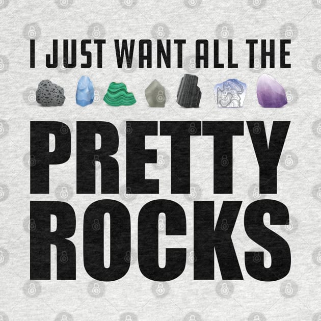 Geologist - I just want all the pretty rocks by KC Happy Shop